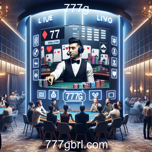 Descubra a Emoção dos Jogos Ao Vivo no 777g